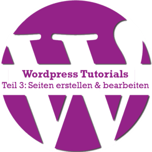 Wordpress Tutorial Seiten erstellen & bearbeiten