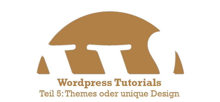 WordPress Tutorials #5 – Themes und Design