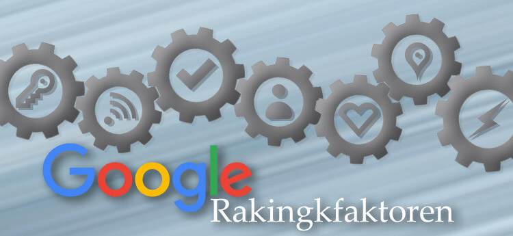 Links, Keywords, Seitentitel – Welche Google Rankingfaktoren gibt es?